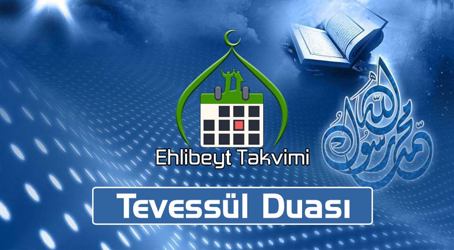 Tevessül Duası (arapça – Latince – Türkçe)