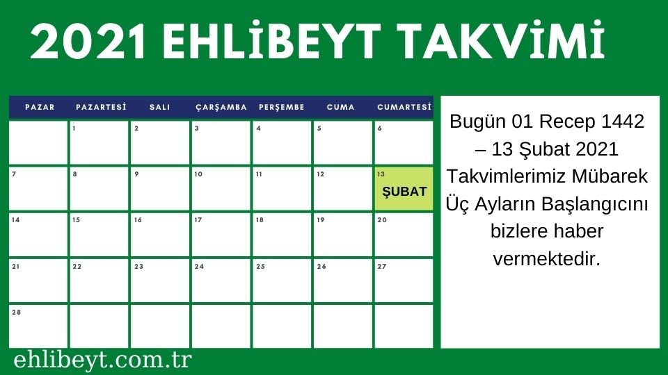 Bugün 01 Recep 1442 – 13 Şubat 2021 Takvimlerimiz Mübarek Üç Ayların Başlangıcını bizlere haber vermektedir.